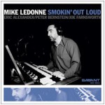 Mike LeDonne, Smokin' Out Loud
